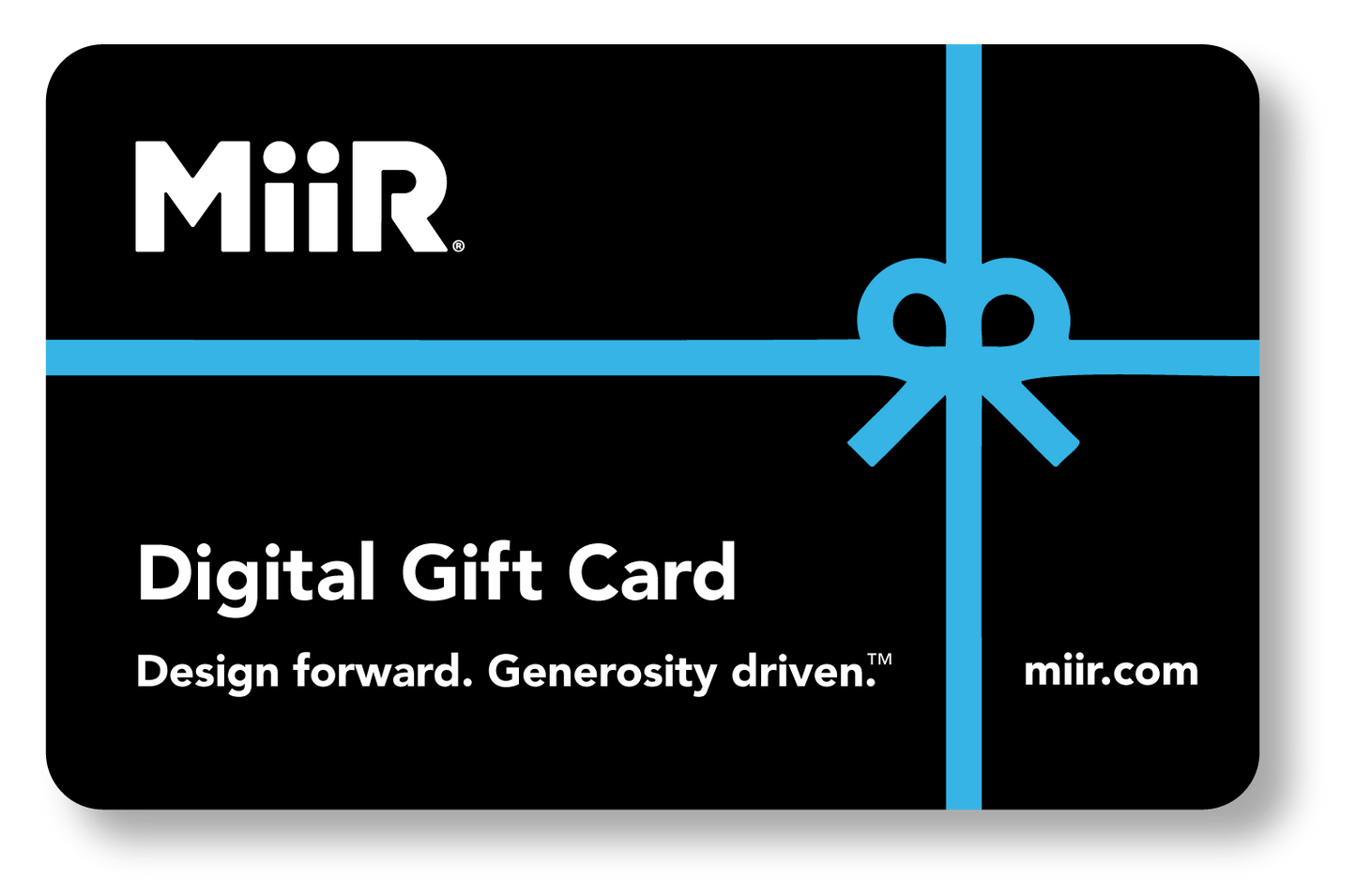 miir-digital-gift-card-j8 MiiR_DigitalGiftCard.png